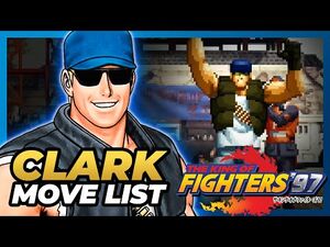 CLARK MOVE LIST - The King of Fighters '97 (KOF97)