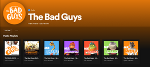 The Bad Guys' Spotify Accounts