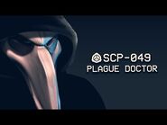 SCP-049 - Plague Doctor - Object Class - Euclid - Sentient SCP - 2018 Rewrite