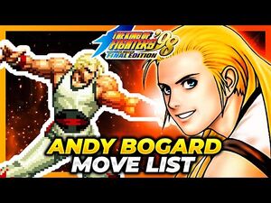 ANDY BOGARD MOVE LIST - The King of Fighters '98 Ultimate Match Final Edition (KOF98)