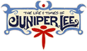 The Life & Times of Juniper Lee