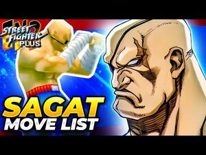 SAGAT MOVE LIST - Street Fighter EX2 Plus (SFEX2P)