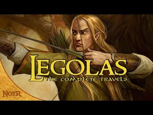 The Complete Travels of Legolas - Tolkien Explained