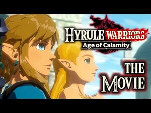 Hyrule Warriors Age of Calamity THE MOVIE- All Cutscenes HD