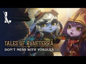 Tales of Runeterra- Don't Mess With Yordles - League of Legends- Wild Rift