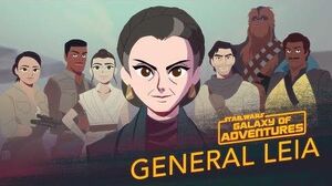 Leia Organa - A Princess, A General, A Mentor Star Wars Galaxy of Adventures