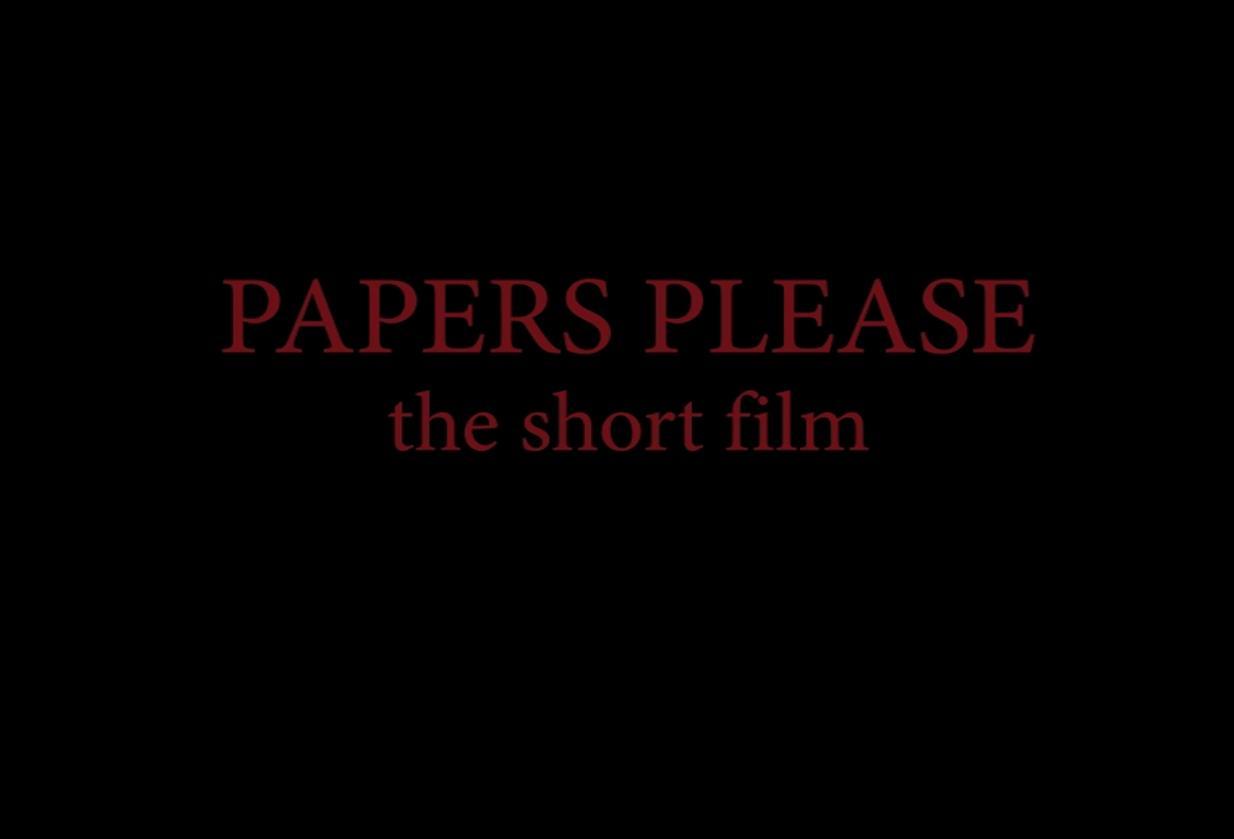 Here's the first look at the 'Papers, Please' short film