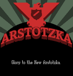 GLORY TO EZIC ARSTOTZKA!  Papers, Please! [Ezic Ending] 