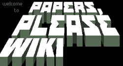 Entrant, Papers Please Wiki