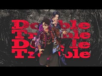 DOUBLE TROUBLE - Lyrics, Playlists & Videos