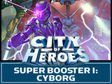 Super Booster 1: Cyborg