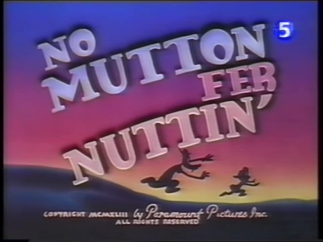 No Mutton Fer Nuttin' | Paramount Cartoons Wiki | Fandom