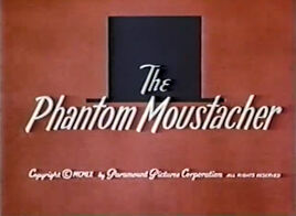 Phantom mustacher