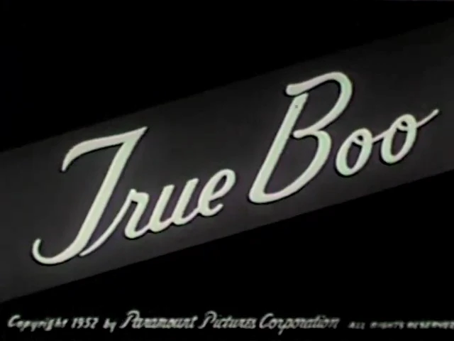 True Boo | Paramount Cartoons Wiki | Fandom
