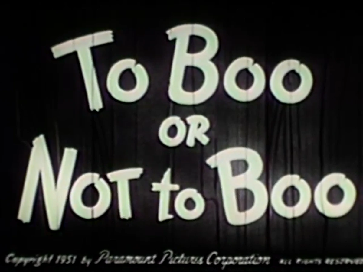 To Boo or Not to Boo | Paramount Cartoons Wiki | Fandom