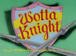 Wotta knight