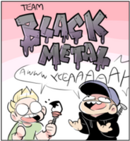 In a strip comic, the team-up of Ed and Max gets dubbed "Black Metal". (Tumblr post)