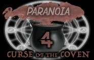 Paranoia 4: Curse of the Coven