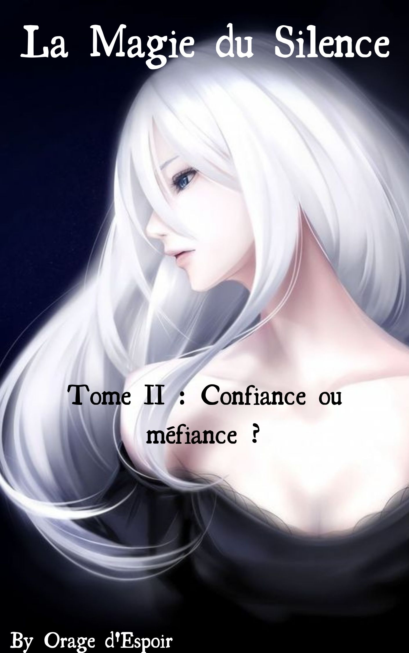 la magie du silence tome ii confiance ou mefiance wiki parodies et fanfictions fandom