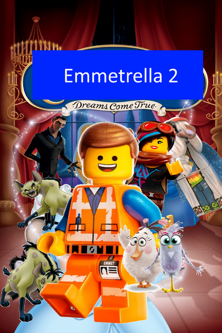 Emmetrella 2 Dreams Come True The Parody Wiki Fandom