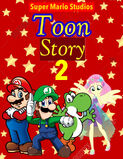 Toon Story 2 (Super Mario Studios Style) Poster