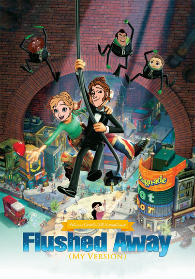 Flushed Away (Princess Creation345's Version) | The Parody Wiki | Fandom