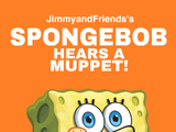 SpongeBob Hears a Muppet! (2008)