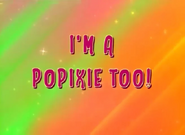 I'm a PopPixie Too! (February 8, 2011)