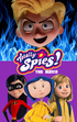 Totally Spies! The Movie (LUIS ALBERTO VIDEOS GALVAN PONCE Style) Poster