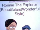 Ronnie The Explorer (BeautifulandWonderful Style)