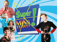 Super Mike Teavee!