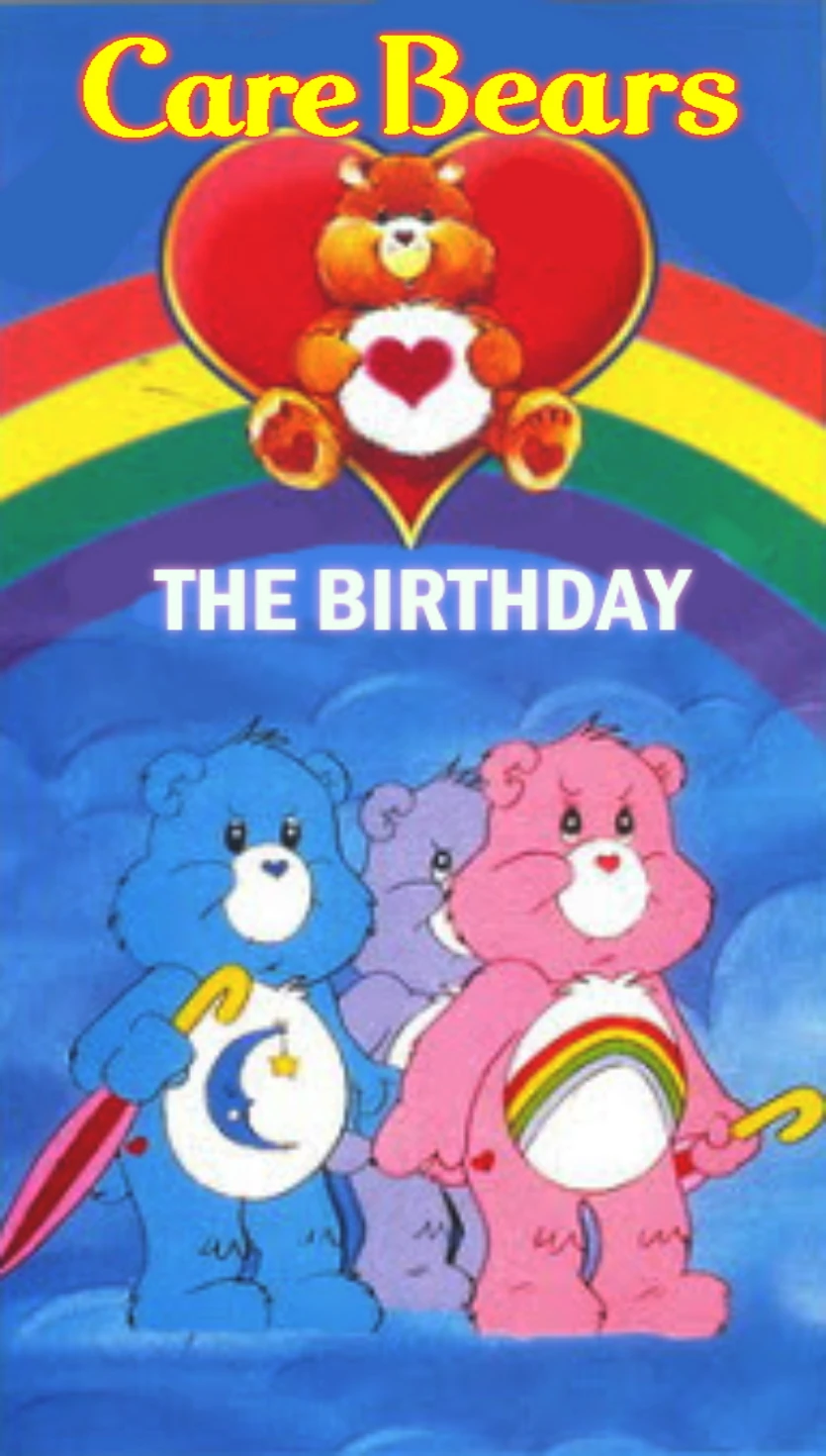Care Bears - The Birthday (1996 VHS) | The Parody Wiki | Fandom