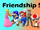 Friendship 5D's