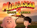 Madagascar: Escape 2 Africa (Charlie BrownRockz Style)
