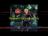 Sergeant Calhoun as Eva