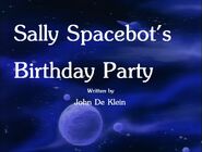 Sally Spacebot's Birthday Party (May 28, 1988)