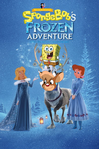 SpongeBob's Frozen Adventure (2017 + Princess Creation345) Parody Poster