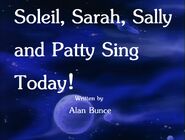 Soleil, Sarah, Sally and Patty Sing Today! Title Card