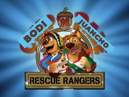 Bodi and Juancho Rescue Rangers