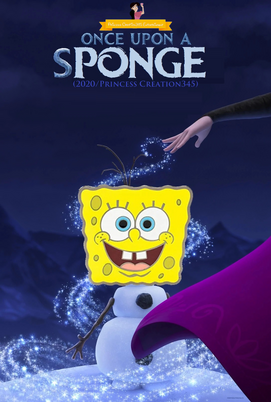 Once Upon a Sponge (2020 + Princess Creation345) Parody Poster
