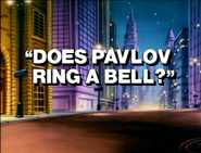 Does Pavlov Ring a Bell? (November 2, 1989)