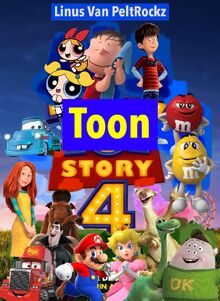 Toon Story 4 (Linus Van PeltRockz) Poster