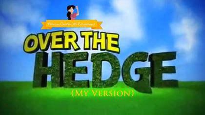 Over the Hedge (2006; My Version) Parody title
