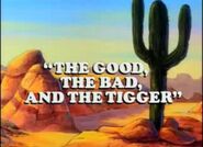 The Good, the Bad, and the Tigger (September 28, 1991)