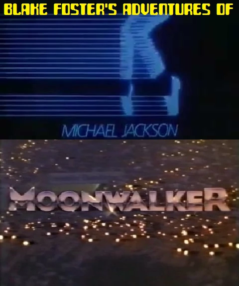 Blake Foster S Adventures Of Michael Jackson Moonwalker The Parody Wiki Fandom Michael jackson's moonwalker logo png, clipart, banner. blake foster s adventures of michael