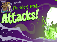 The Ghost Pirate Attacks!