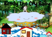 Bendy the Cry Baby