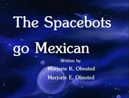 The Spacebots go Mexican Title Card