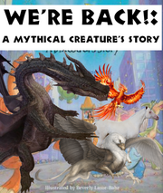 We're Back!- A Mythical Creature's Story Poster.png