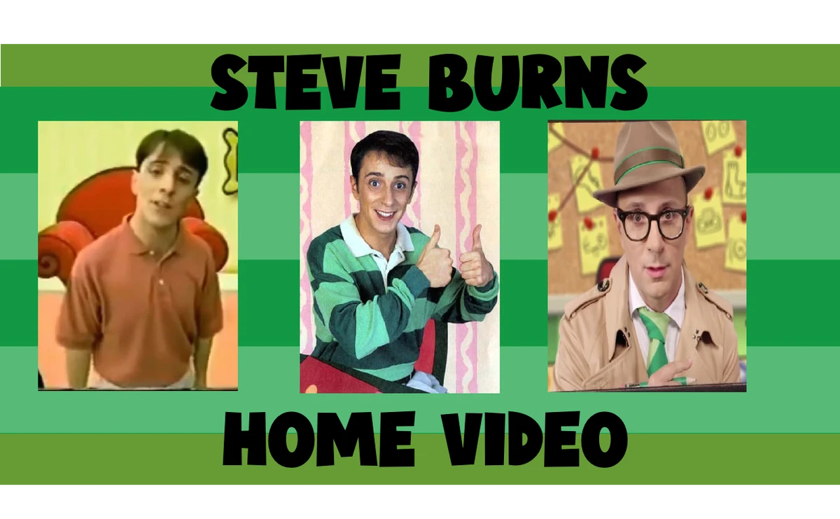 Steve Burns Home Video The Parody Wiki Fandom